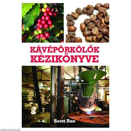 KÁVÉPÖRKÖLŐK KÉZIKÖNYVE