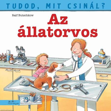 Tudod, mit csinál? 2. - Az állatorvos