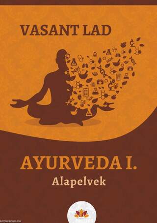 AYURVEDA I. - Alapelvek