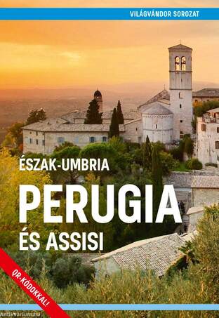 Észak-Umbria Perugia és Assisi