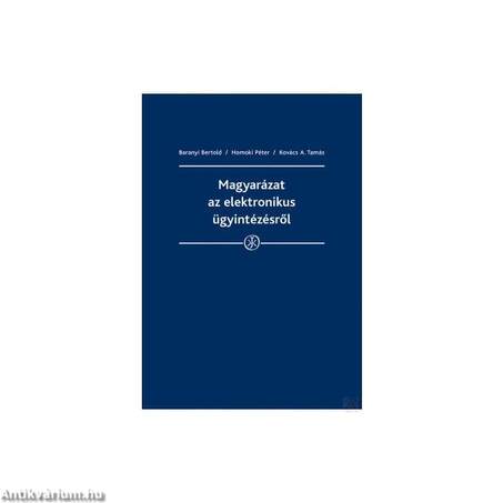 Magyarázat az elektronikus ügyintézésről