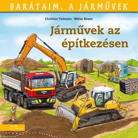 Barátaim, a járművek 4. - Járművek az építkezésen