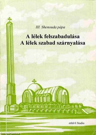 A lélek felszabadulása, a lélek szabad szárnyalása