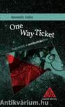 One Way Ticket