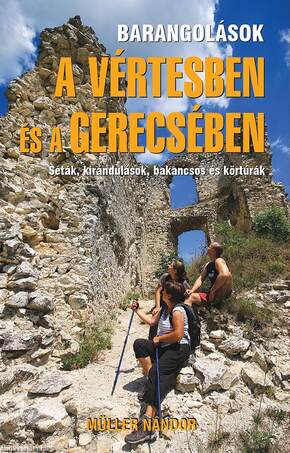 Barangolások a Vértesben és a Gerecsében