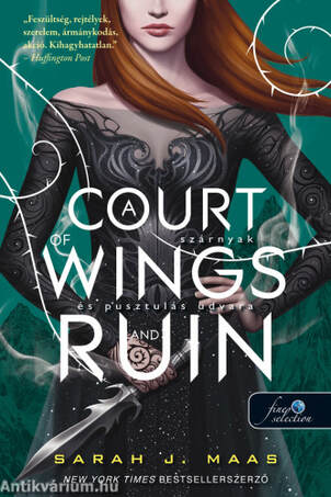 A Court of Wings and Ruin - Szárnyak és pusztulás udvara (Tüskék és rózsák udvara 3.)