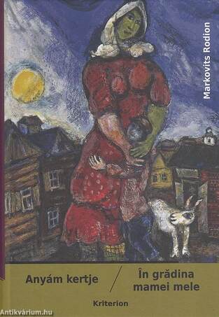 Anyám kertje/ În gradina mamei mele