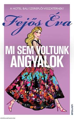 Mi sem voltunk angyalok