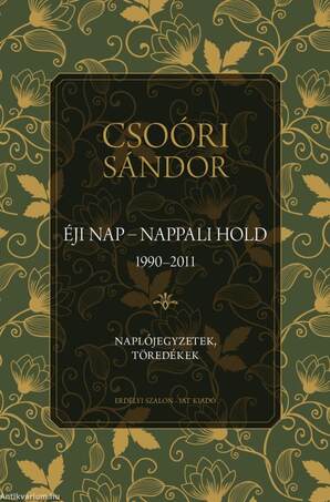 Éji nap - Nappali hold (1990-2011) - Naplójegyzetek, töredékek II.