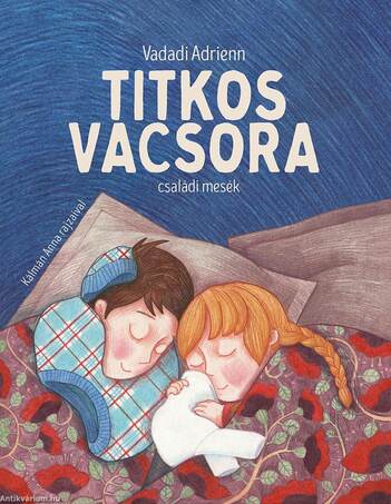 Titkos vacsora-családi mesék