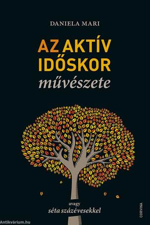 Az aktív időskor művészete [outlet]