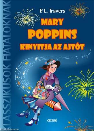 Mary Poppins kinyitja az ajtót - Klasszikusok fiataloknak