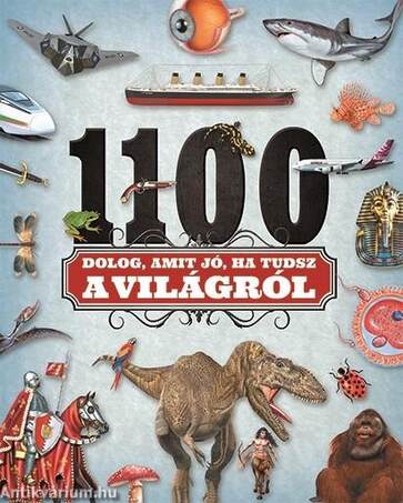 1100 dolog, amit jó, ha tudsz a világról