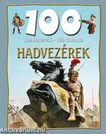 Hadvezérek - 100 állomás - 100 kaland