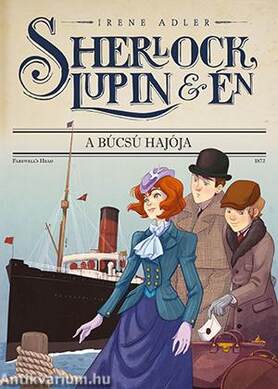 Sherlock, Lupin és Én 12. - A búcsú hajója