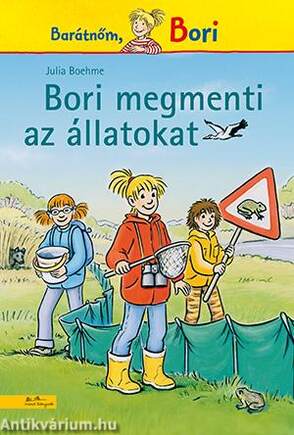 Bori megmenti az állatokat  (Bori regény 13.)