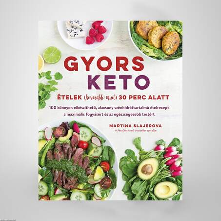 GYORS KETO ÉTELEK (KEVESEBB MINT) 30 PERC ALATT