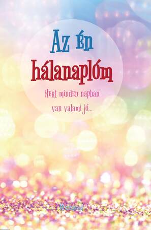 Az én hálanaplóm (színkavalkád borító)