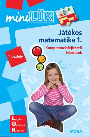 Játékos matematika 1. - Kompetenciafejlesztő feladatok - MiniLÜK