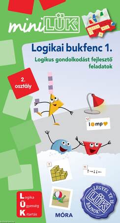 Logikai bukfenc 1. - Logikus gondolkodást fejlesztő feladatok - MiniLÜK