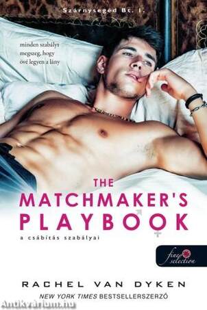 The Matchmaker's Playbook - A csábítás szabályai (Szárnysegéd Bt. 1.)