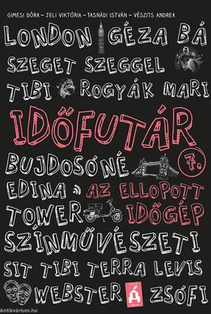 Időfutár 7. - Az ellopott időgép - ÜKH 2018