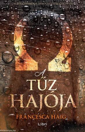 A tűz hajója - A tűz gyermekei III.