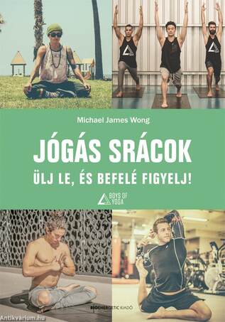 Jógás srácok - Ülj le, és befelé figyelj!