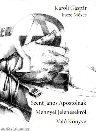 Szent János Apostolnak Mennyei Jelenésekről Való Könyve