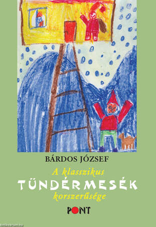 A klasszikus tündérmesék korszerűsége ÜKH 2018