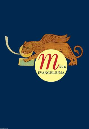 MÁRK EVANGÉLIUMA Revideált új fordítás (RÚF 2014)