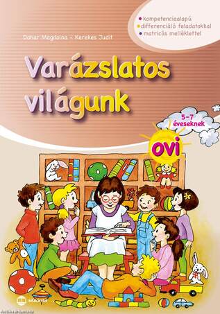 Varázslatos világunk ovi 5-7 éveseknek (matricás melléklettel)