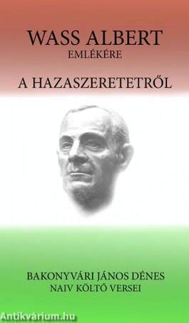 A hazaszeretetről - Wass Albert emlékére