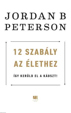 12 szabály az élethez - Az év legzavarbaejtőbb könyve