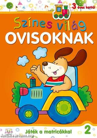 Játék a matricákkal - Színes világ ovisoknak 2. rész