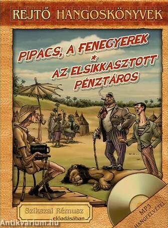 Rejtő-hangoskönyvek - Pipacs a fenegyerek - Az elsikkasztott pénztáros - Szikszai Rémusz előadásában, könyvmelléklettel