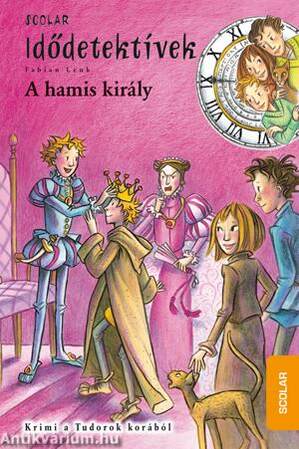 A hamis király - Idődetektívek 23.