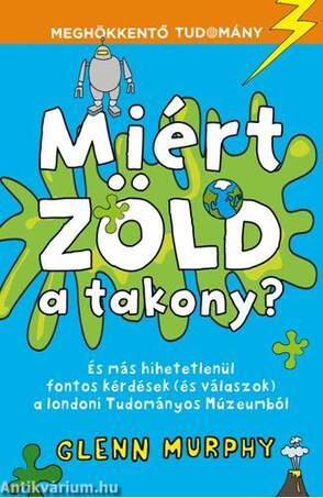 Miért zöld a takony?