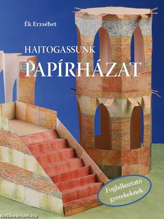 Hajtogassunk papírházat