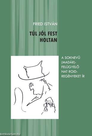 Túl jól fest holtan