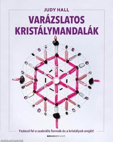 Varázslatos kristálymandalák Fedezd fel a szakrális formák és a kristályok erejét!