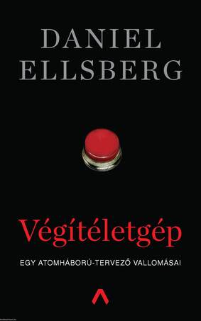 Végítéletgép - Egy atomháború-tervező vallomásai ---