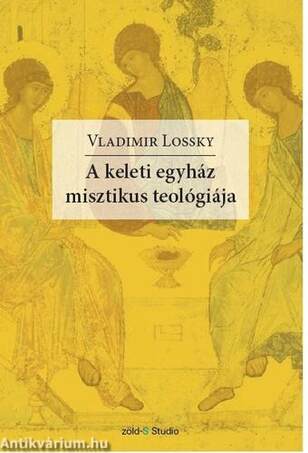 A ?keleti egyház misztikus teológiája