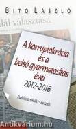 A korruptokrácia és a belső gyarmatosítás évei