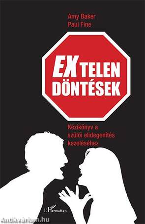 EXtelen döntések - Kézikönyv a szülői elidegenítés kezeléséhez