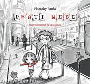 Pesti mese - Nagymamáknak és unokáknak