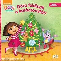 Dóra, a felfedező - Dóra feldíszíti a karácsonyfát!