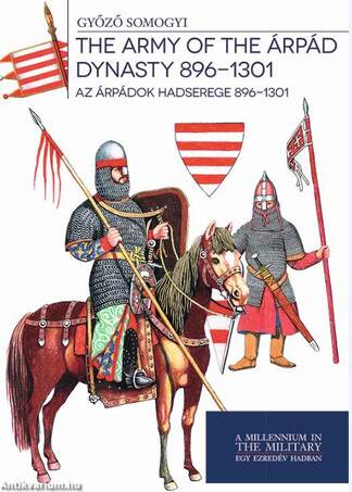 Az Árpádok hadserege 896-1301