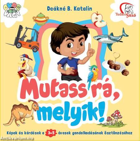 Mutass rá, melyik! 3-5 éveseknek