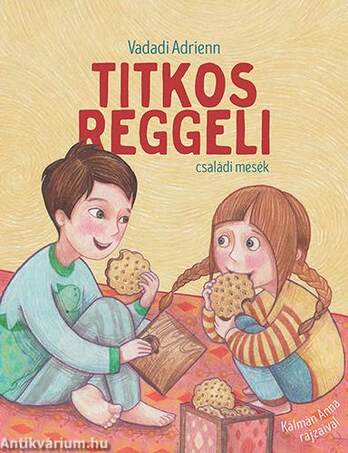 Titkos reggeli - Családi mesék